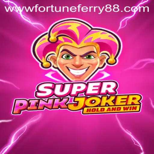 Unveiling SuperPinkJoker: A Thrilling Game Adventure with FORTUNE FERRY88